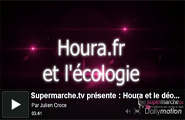 Reportage vidéo : l'écologie chez Houra.fr